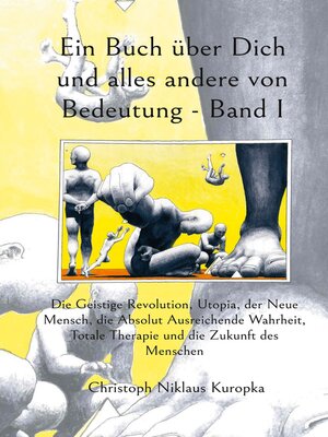 cover image of Ein Buch über Dich und alles andere von Bedeutung--Band I